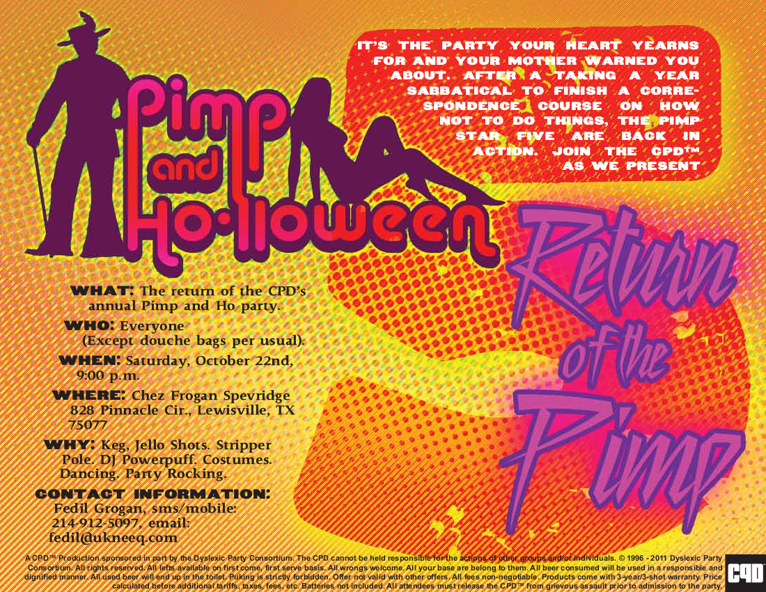Pimp and Ho-lloween 2011 Official Flyer for the 2011 Pimp and Ho-lloween Party!